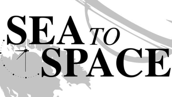 Sea to Space 